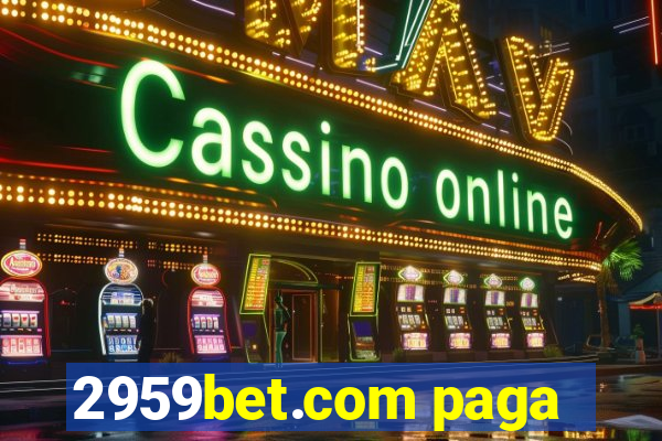 2959bet.com paga